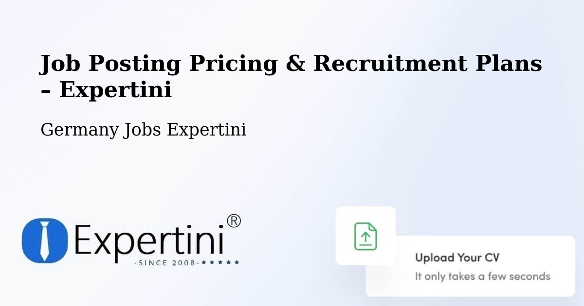 Job Posting Pricing & Recruitment Plans – Geilenkirchen - Geilenkirchen, Germany Jobs Expertini